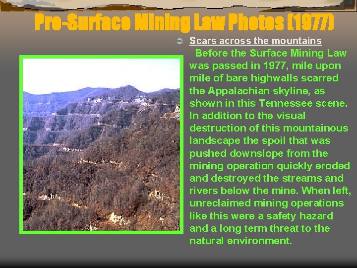 Pre-Surface Mining Law Photos (1977) Ü Scars across the mountains Before the Surface Mining