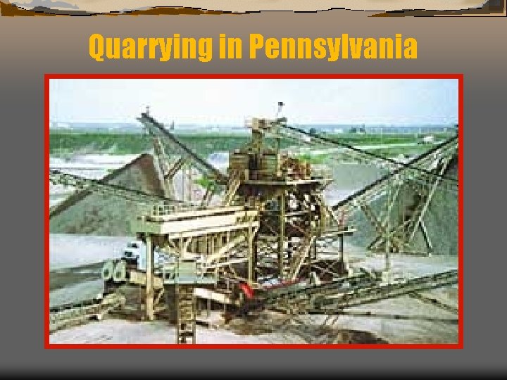 Quarrying in Pennsylvania 