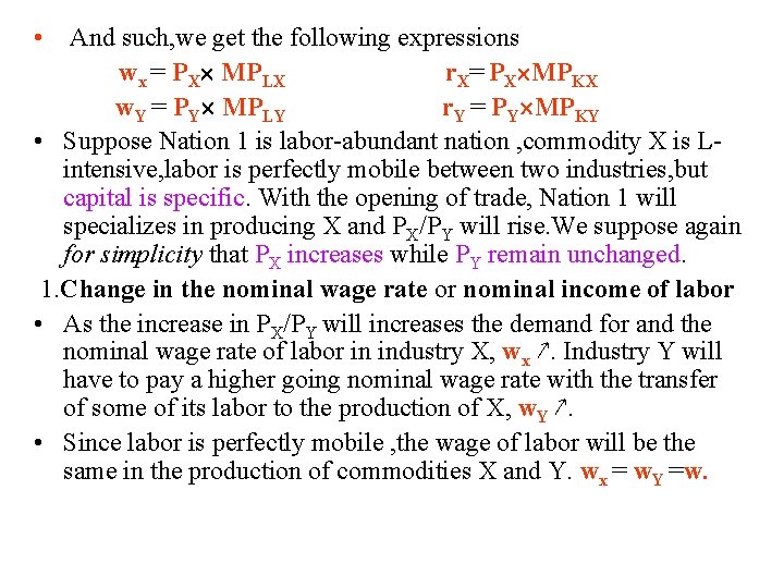  • And such, we get the following expressions wx = PX MPLX r.