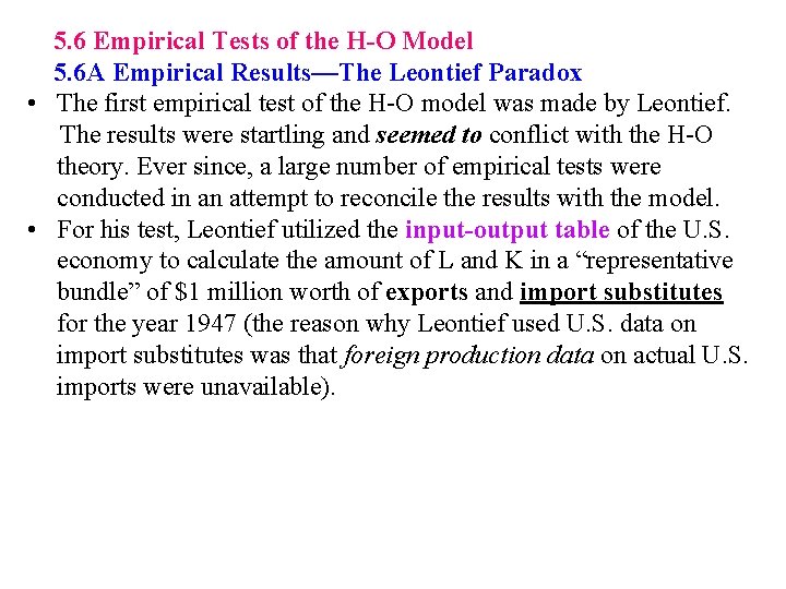 5. 6 Empirical Tests of the H-O Model 5. 6 A Empirical Results—The Leontief