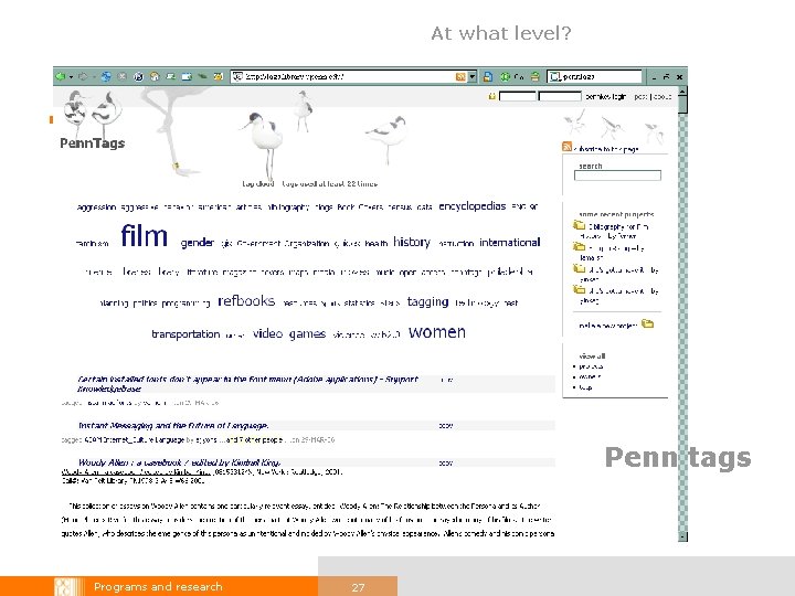 At what level? § pentags Penn tags Programs and research 27 