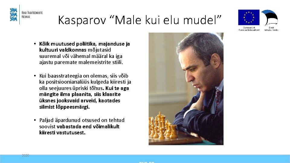 Kasparov “Male kui elu mudel” • Kõik muutused poliitika, majanduse ja kultuuri valdkonnas mõjutasid