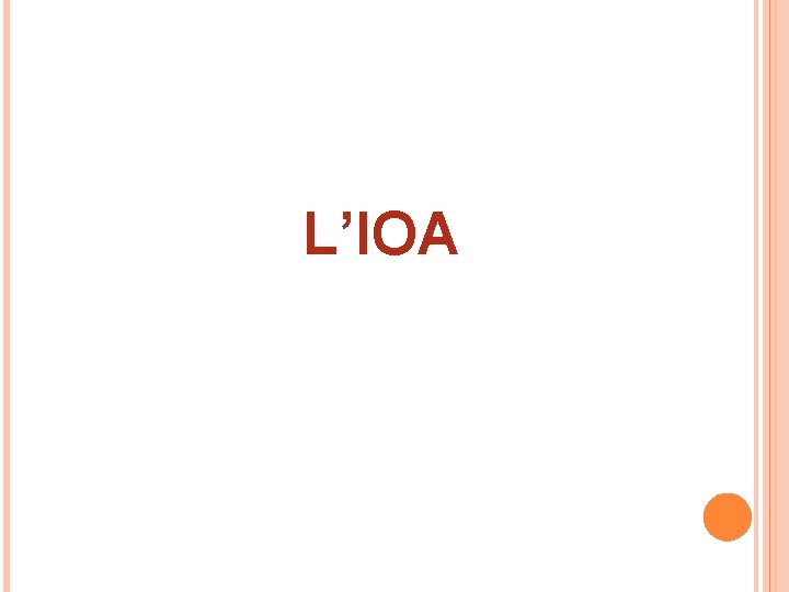 L’IOA 