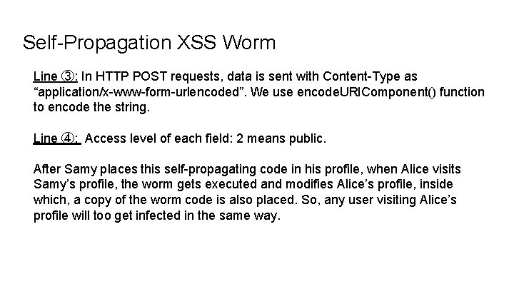 Self-Propagation XSS Worm Line ③: In HTTP POST requests, data is sent with Content-Type