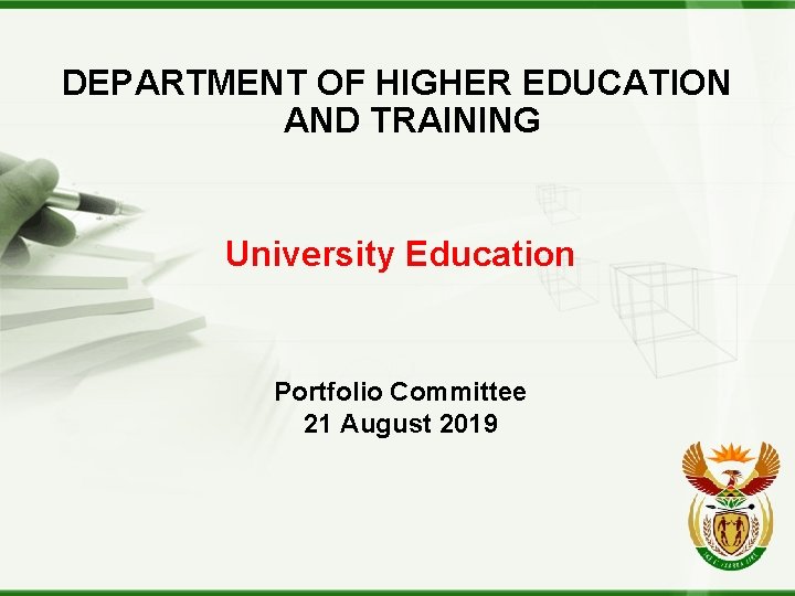 DEPARTMENT OF HIGHER EDUCATION AND TRAINING University Education