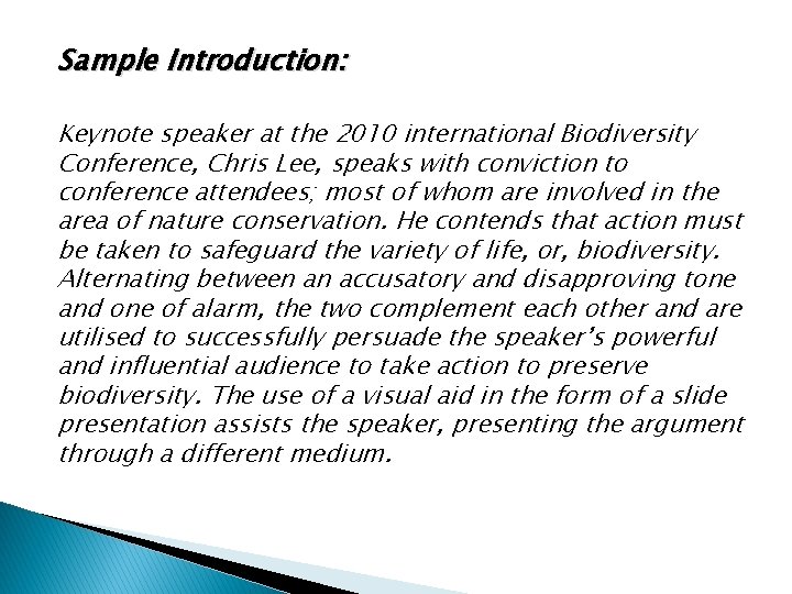 Sample Introduction: Keynote speaker at the 2010 international Biodiversity Conference, Chris Lee, speaks with