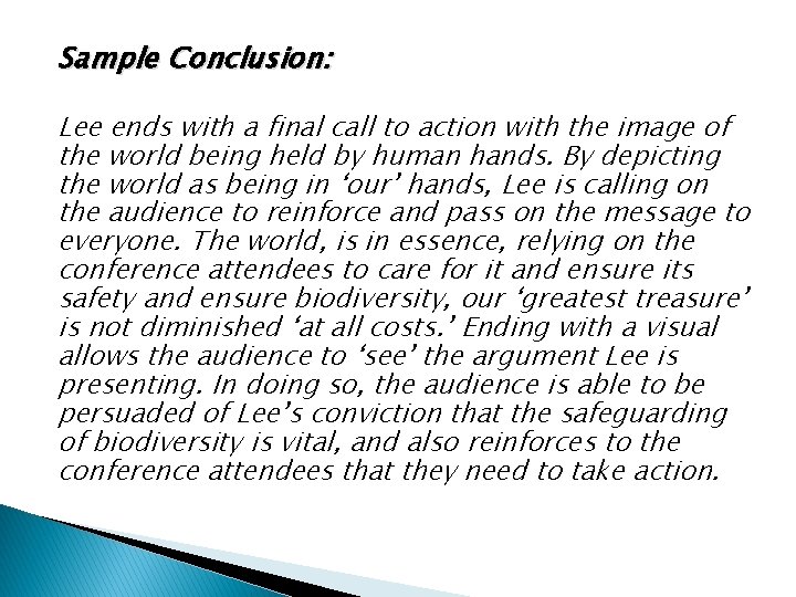 Sample Conclusion: Lee ends with a final call to action with the image of