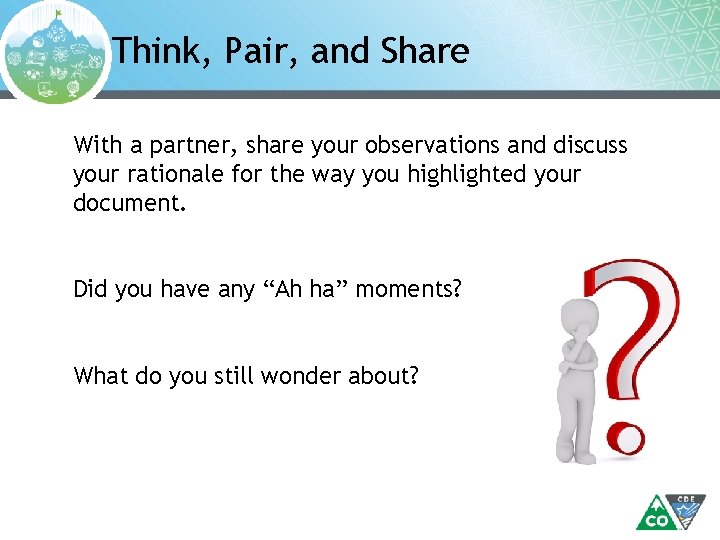 Think, Pair, and Share With a partner, share your observations and discuss your rationale