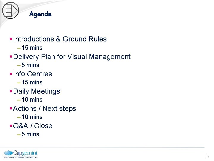 Agenda § Introductions & Ground Rules – 15 mins § Delivery Plan for Visual