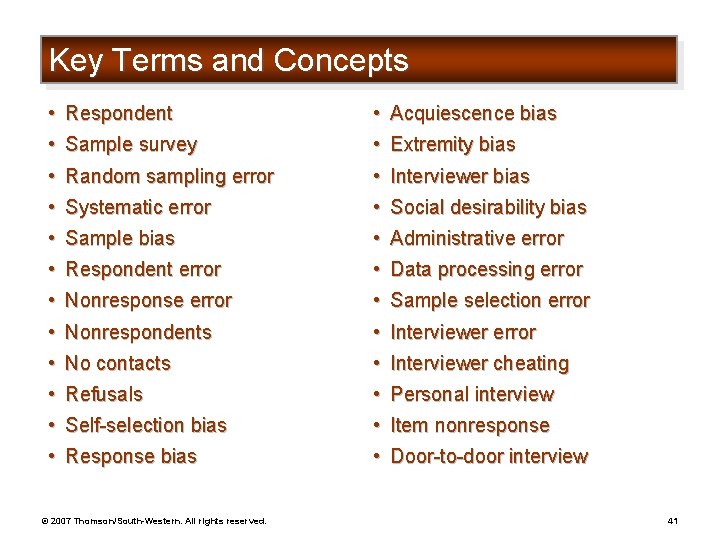 Key Terms and Concepts • Respondent • Sample survey • Random sampling error •