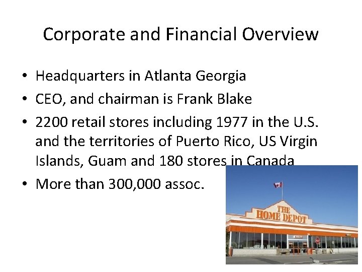 Corporate and Financial Overview • Headquarters in Atlanta Georgia • CEO, and chairman is