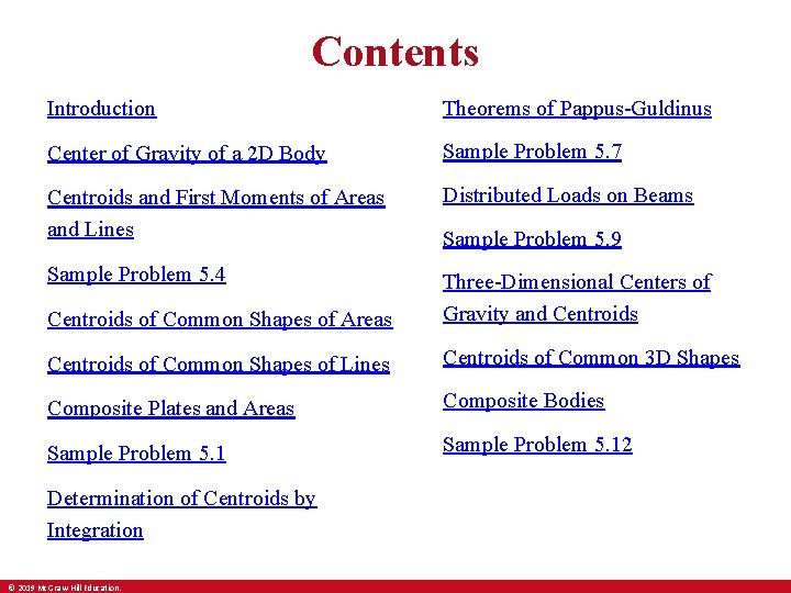 Contents Introduction Theorems of Pappus-Guldinus Center of Gravity of a 2 D Body Sample