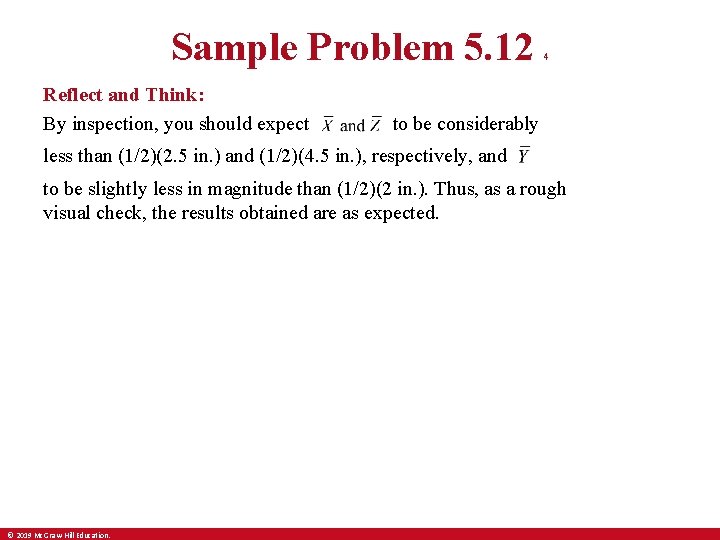 Sample Problem 5. 12 Reflect and Think: By inspection, you should expect 4 to