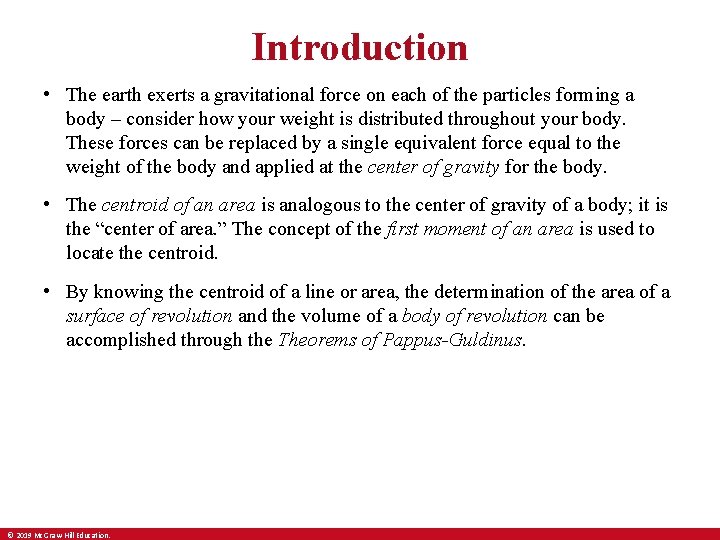 Introduction • The earth exerts a gravitational force on each of the particles forming