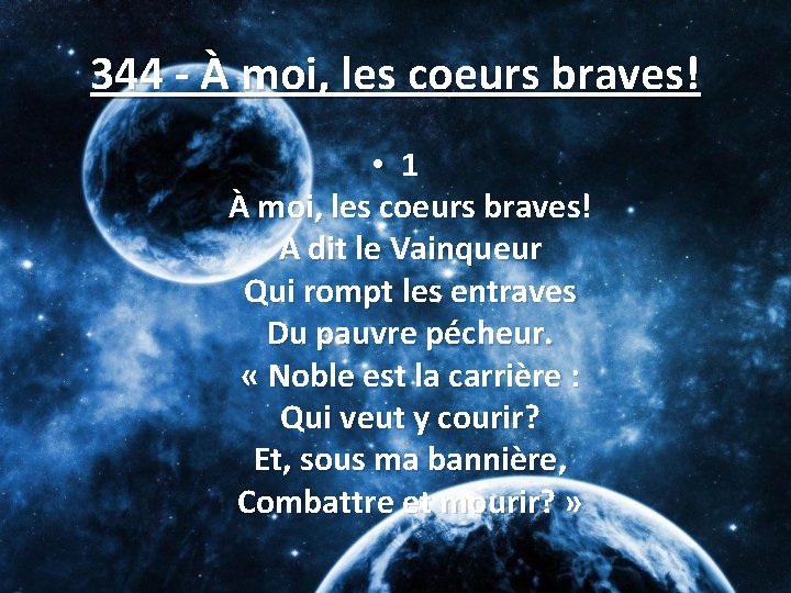 344 - À moi, les coeurs braves! • 1 À moi, les coeurs braves!