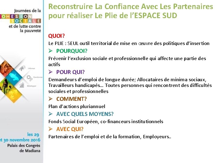 Reconstruire La Confiance Avec Les Partenaires pour réaliser Le Plie de l’ESPACE SUD QUOI?