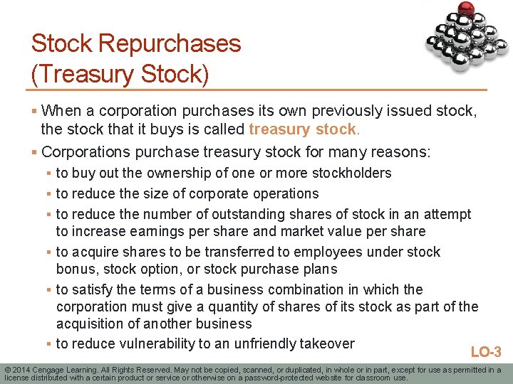 Stock Repurchases (Treasury Stock) § When a corporation purchases its own previously issued stock,