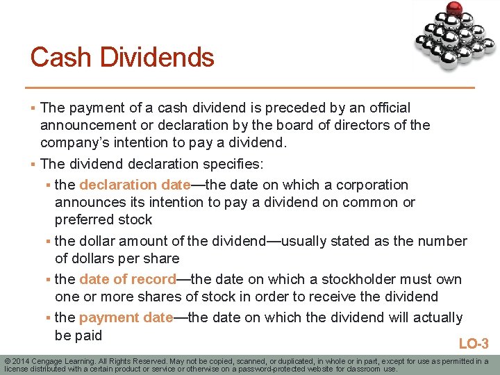Cash Dividends § The payment of a cash dividend is preceded by an official