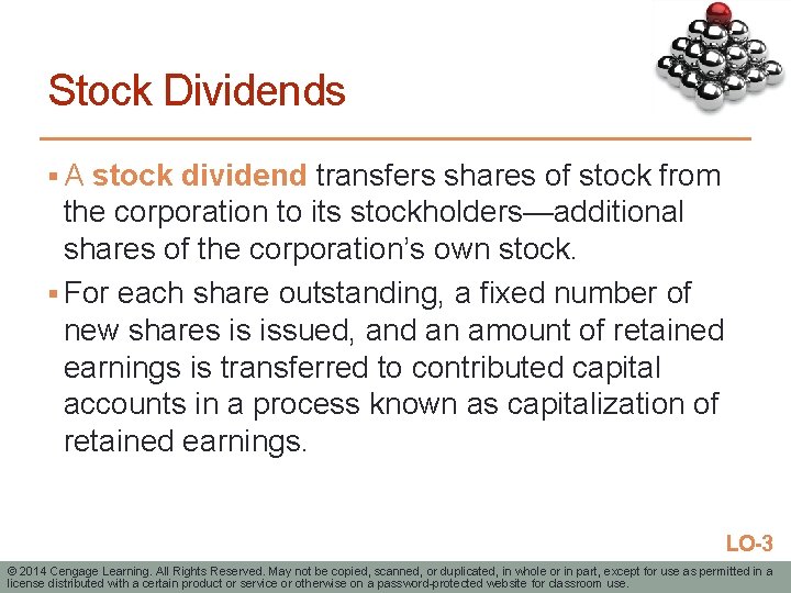Stock Dividends § A stock dividend transfers shares of stock from the corporation to