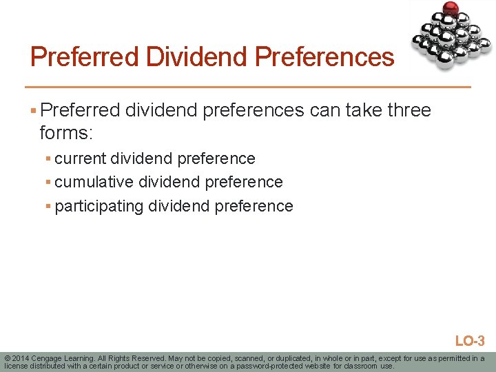Preferred Dividend Preferences § Preferred dividend preferences can take three forms: § current dividend