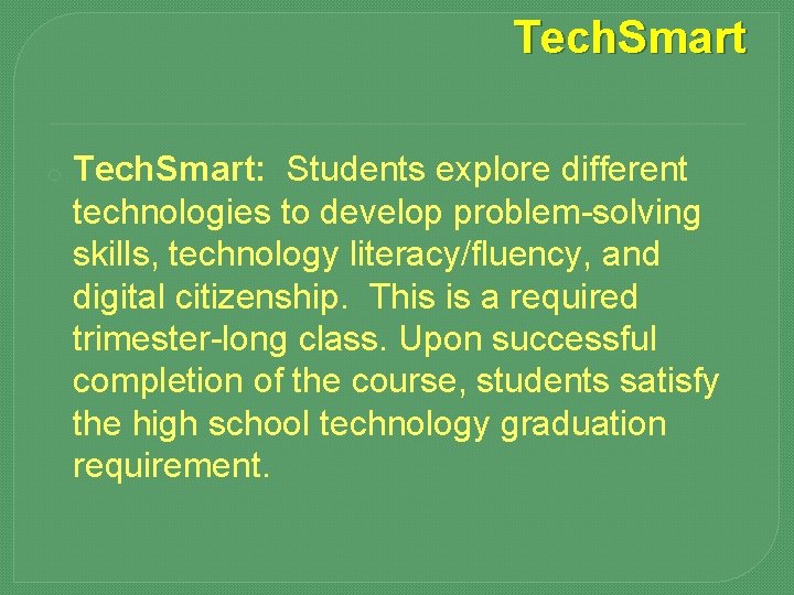 Tech. Smart o Tech. Smart: Students explore different technologies to develop problem-solving skills, technology