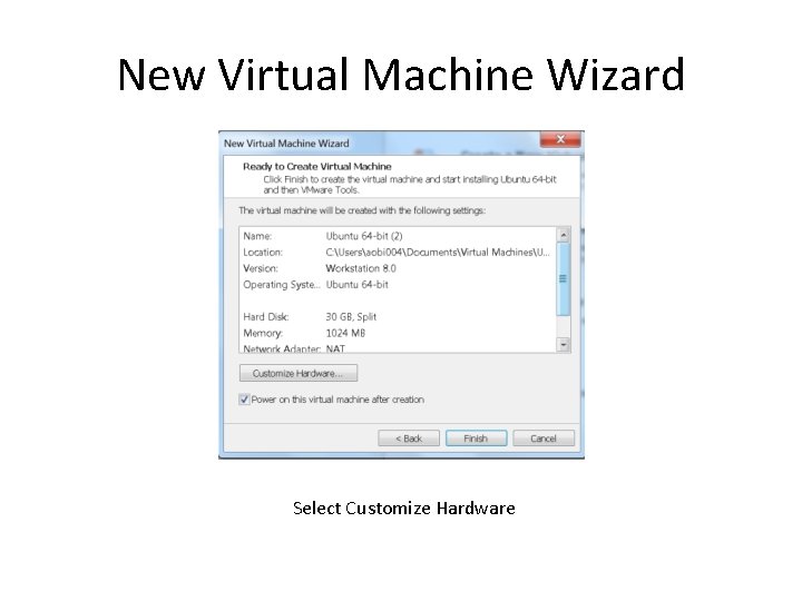 New Virtual Machine Wizard Select Customize Hardware 