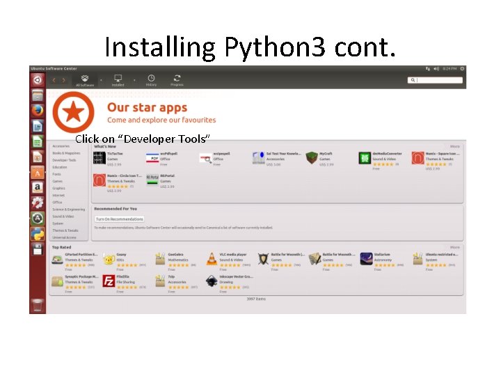 Installing Python 3 cont. Click on “Developer Tools” 