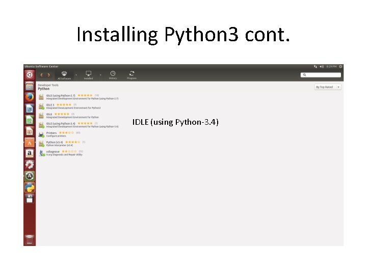 Installing Python 3 cont. IDLE (using Python-3. 4) 