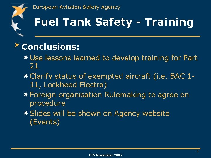 European Aviation Safety Agency Fuel Tank Safety - Training Conclusions: Use lessons learned to