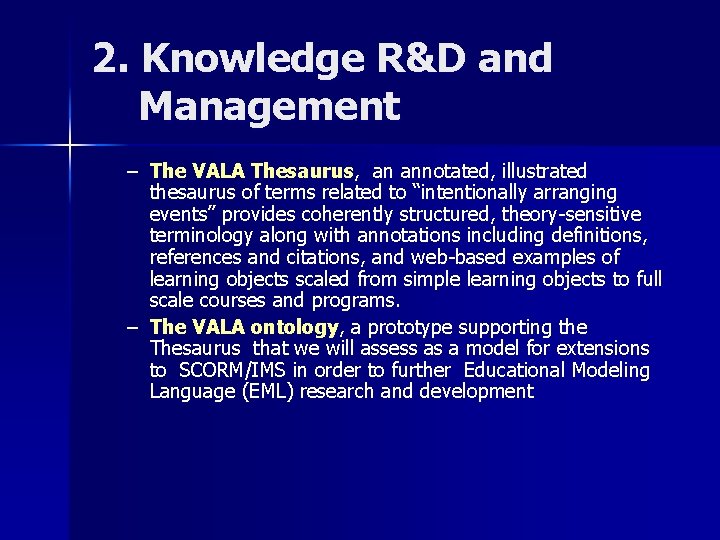 2. Knowledge R&D and Management – The VALA Thesaurus, an annotated, illustrated thesaurus of 2. Knowledge R&D and Management – The VALA Thesaurus, an annotated, illustrated thesaurus of