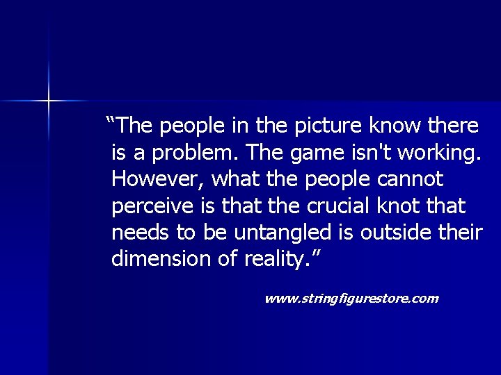 “The people in the picture know there is a problem. The game isn't working. “The people in the picture know there is a problem. The game isn't working.