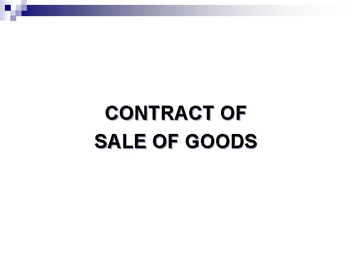 CONTRACT OF SALE OF GOODS 