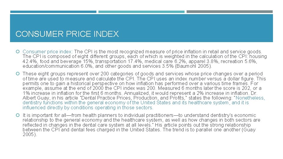 CONSUMER PRICE INDEX Consumer price index: The CPI is the most recognized measure of