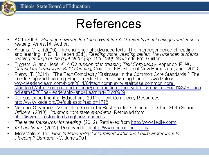 21 • • • References ACT (2006). Reading between the lines: What the ACT