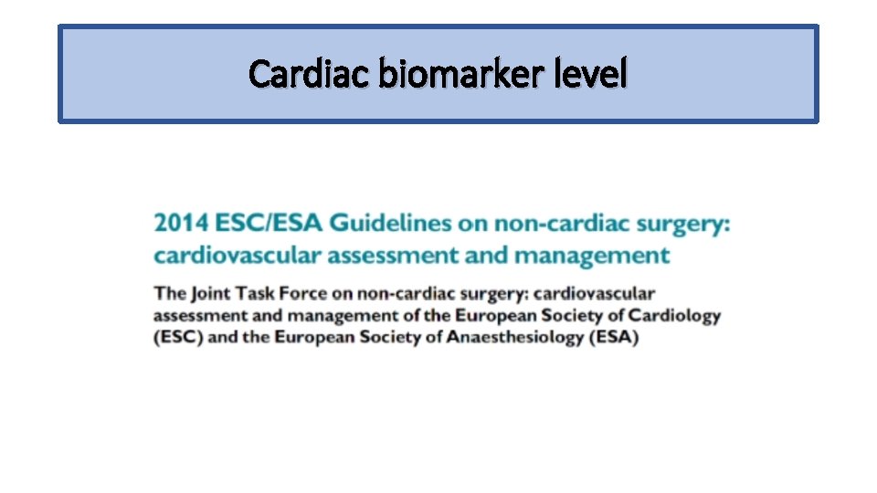 Cardiac biomarker level 
