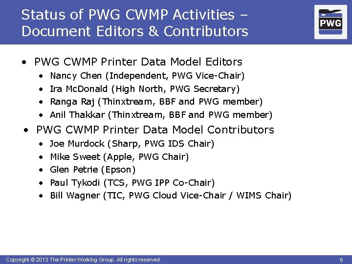 Status of PWG CWMP Activities – Document Editors & Contributors • PWG CWMP Printer