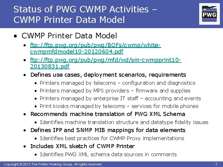 Status of PWG CWMP Activities – CWMP Printer Data Model • ftp: //ftp. pwg.