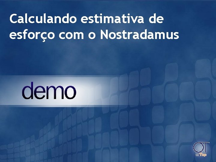 Calculando estimativa de esforço com o Nostradamus 