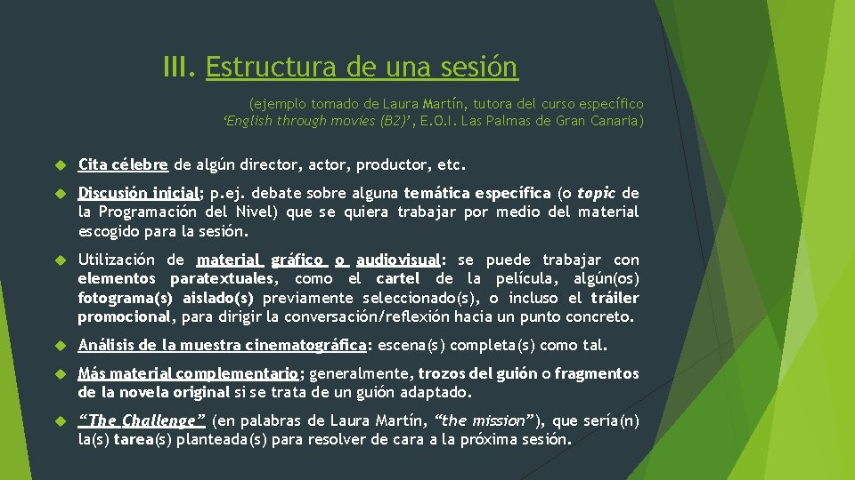 III. Estructura de una sesión (ejemplo tomado de Laura Martín, tutora del curso específico