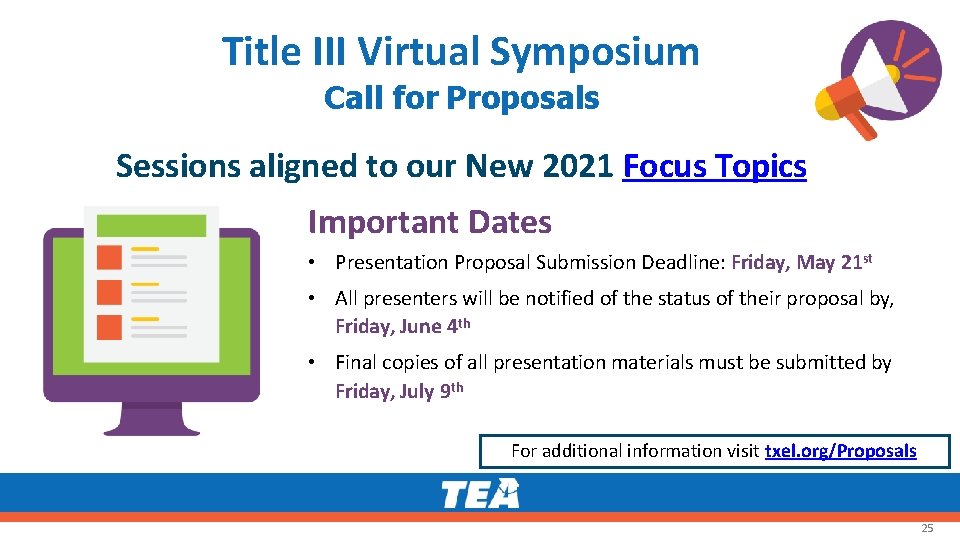 Title III Virtual Symposium Call for Proposals Sessions aligned to our New 2021 Focus