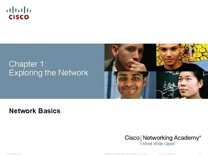 Chapter 1: Exploring the Network Basics Presentation_ID © 2008 Cisco Systems, Inc. All rights