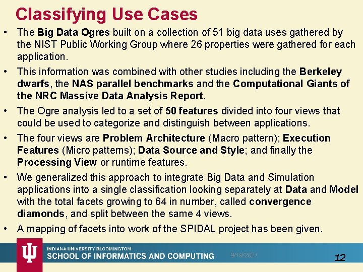 Classifying Use Cases • The Big Data Ogres built on a collection of 51