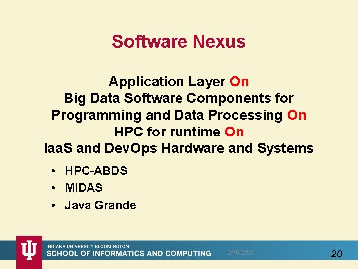 Software Nexus Application Layer On Big Data Software Components for Programming and Data Processing