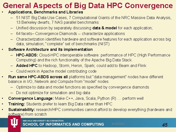 General Aspects of Big Data HPC Convergence • • • Applications, Benchmarks and Libraries