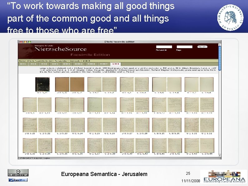 “To work towards making all good things part of the common good and all