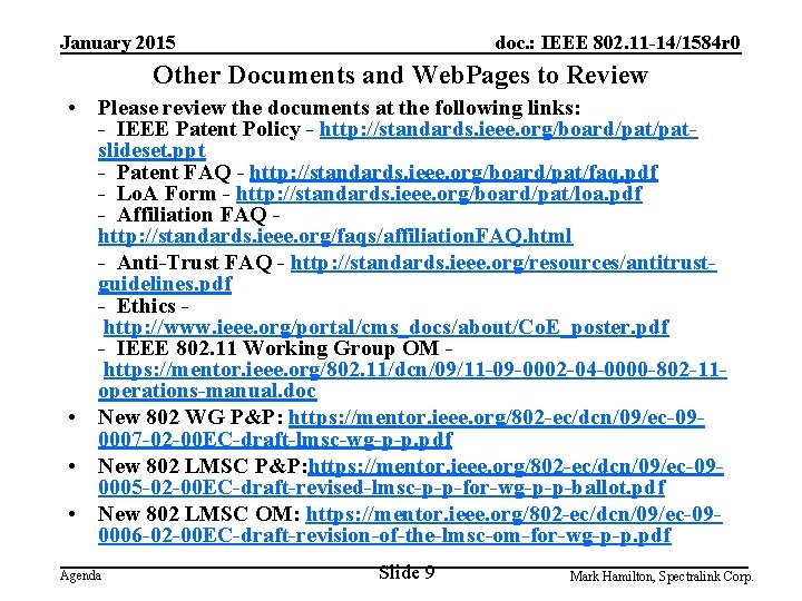 January 2015 doc. : IEEE 802. 11 -14/1584 r 0 Other Documents and Web.