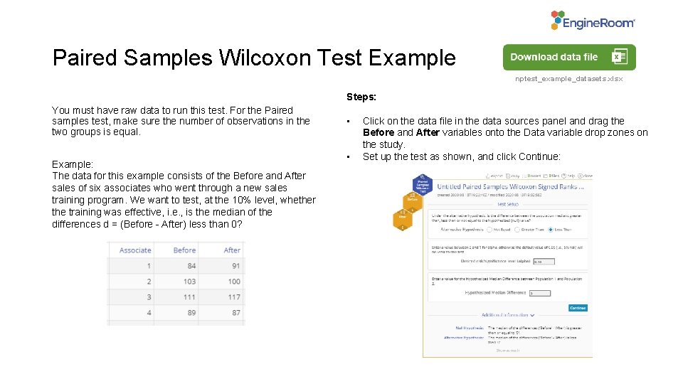 Paired Samples Wilcoxon Test Example nptest_example_datasets. xlsx Steps: You must have raw data to
