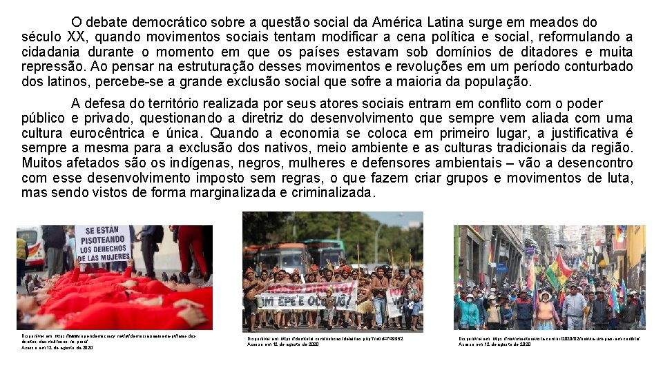 O debate democrático sobre a questão social da América Latina surge em meados do