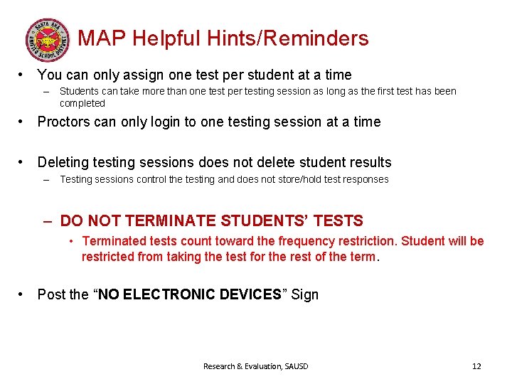 MAP Helpful Hints/Reminders • You can only assign one test per student at a