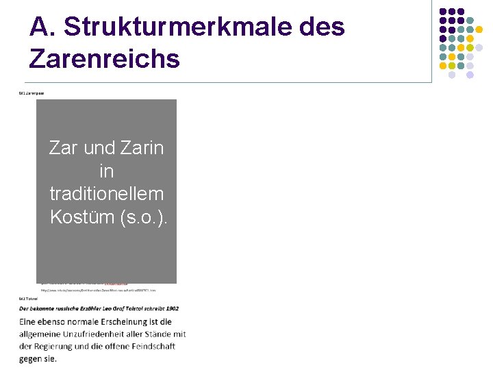 A. Strukturmerkmale des Zarenreichs Zar und Zarin in traditionellem Kostüm (s. o. ). 